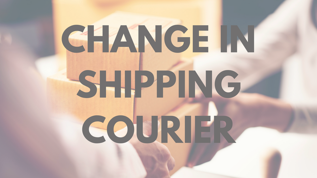 Change in Shipping Courier