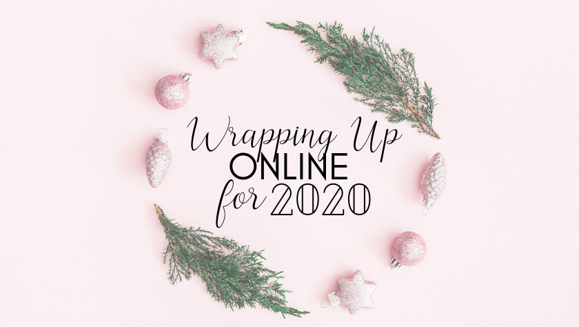 Wrapping up Online for 2020